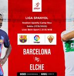 Link Live Streaming Barcelona vs Elche di Liga Spanyol 2022-2023