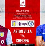 Prediksi Aston Villa vs Chelsea: The Blues Siap Tekan Tuan Rumah