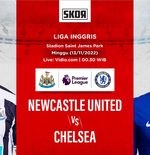Link Live Streaming Newcastle United vs Chelsea di Liga Inggris 2022-2023