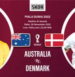 Preview dan Link Live Streaming Australia vs Denmark di Piala Dunia 2022