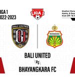 Prediksi dan Link Live Streaming Bali United vs Bhayangkara FC di Liga 1 2022-2023