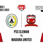 Prediksi dan Link Live Streaming PSS Sleman vs Madura United di Liga 1 2022-2023