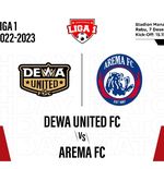 Prediksi dan Link Live Streaming Dewa United vs Arema FC di Liga 1 2022-2023