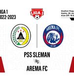 Prediksi dan Link Live Streaming PSS Sleman vs Arema FC di Liga 1 2022-2023