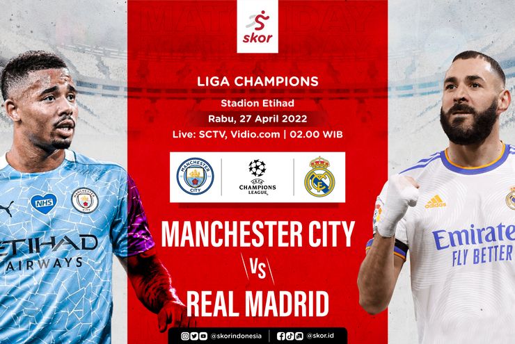 Link Live Streaming Manchester City vs Real Madrid di Liga Champions