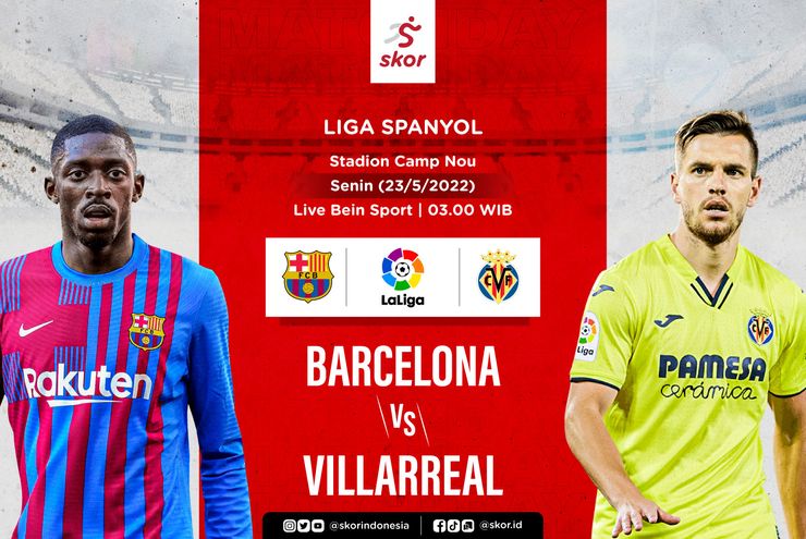 Link Live Streaming Barcelona vs Villarreal di Liga Spanyol