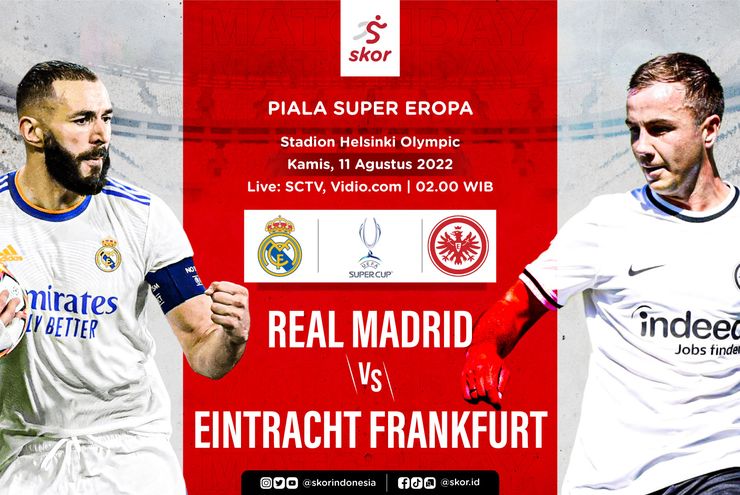 Link Live Streaming Real Madrid vs Eintracht Frankfurt di Piala Super Eropa