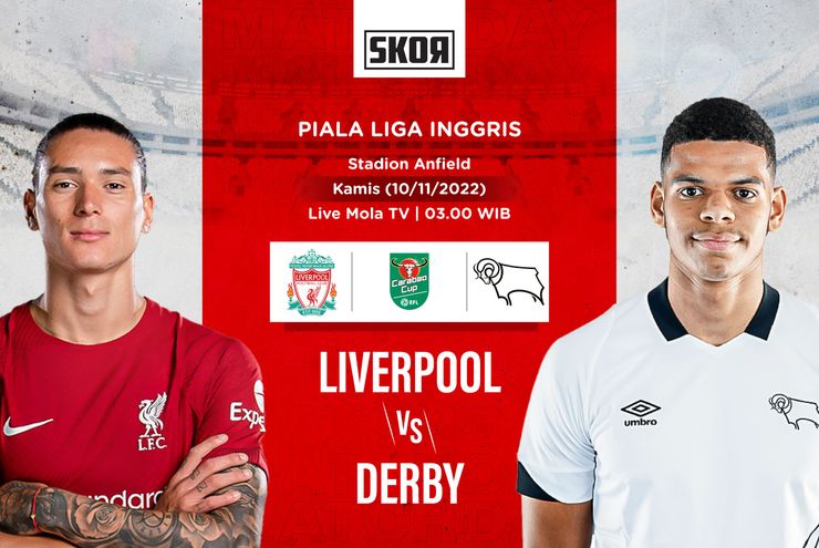 Link Live Streaming Liverpool vs Derby County di Piala Liga Inggris 2022-2023