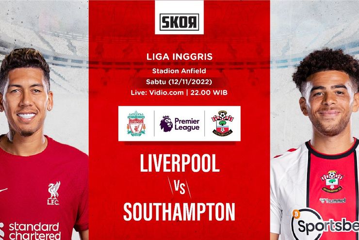 Prediksi Liverpool vs Southampton: Incat Tiga Poin Terakhir Sebelum Jeda Piala Dunia 2022