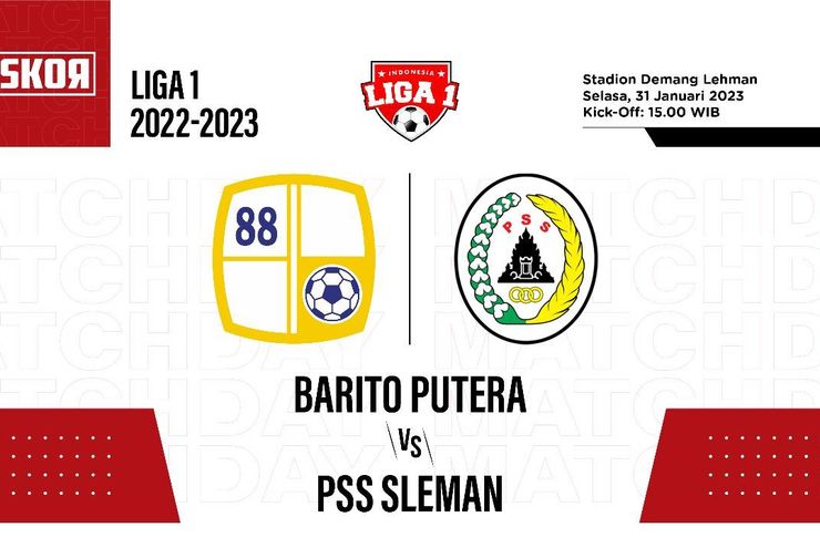 Prediksi dan Link Live Streaming Barito Putra vs PSS Sleman di Liga 1 2022-2023