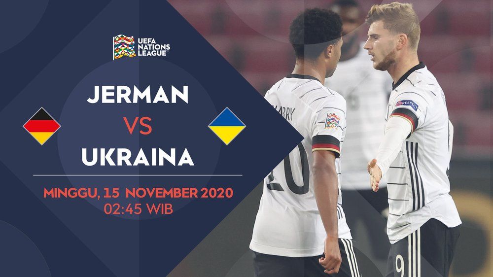 Link Live Streaming Uefa Nations League Jerman Vs Ukraina