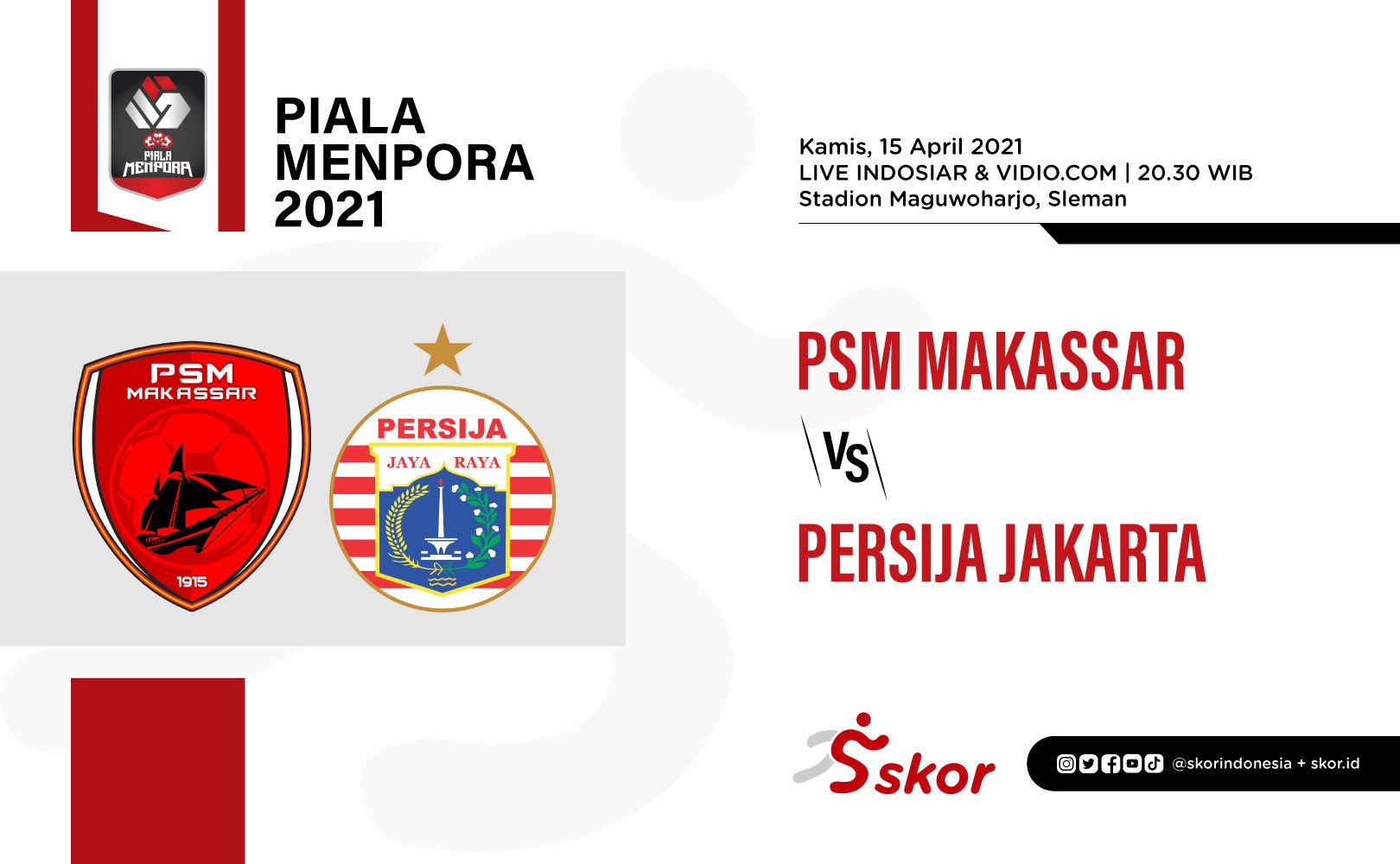 Link Live Streaming Piala Menpora 2021 PSM Makassar vs Persija Jakarta