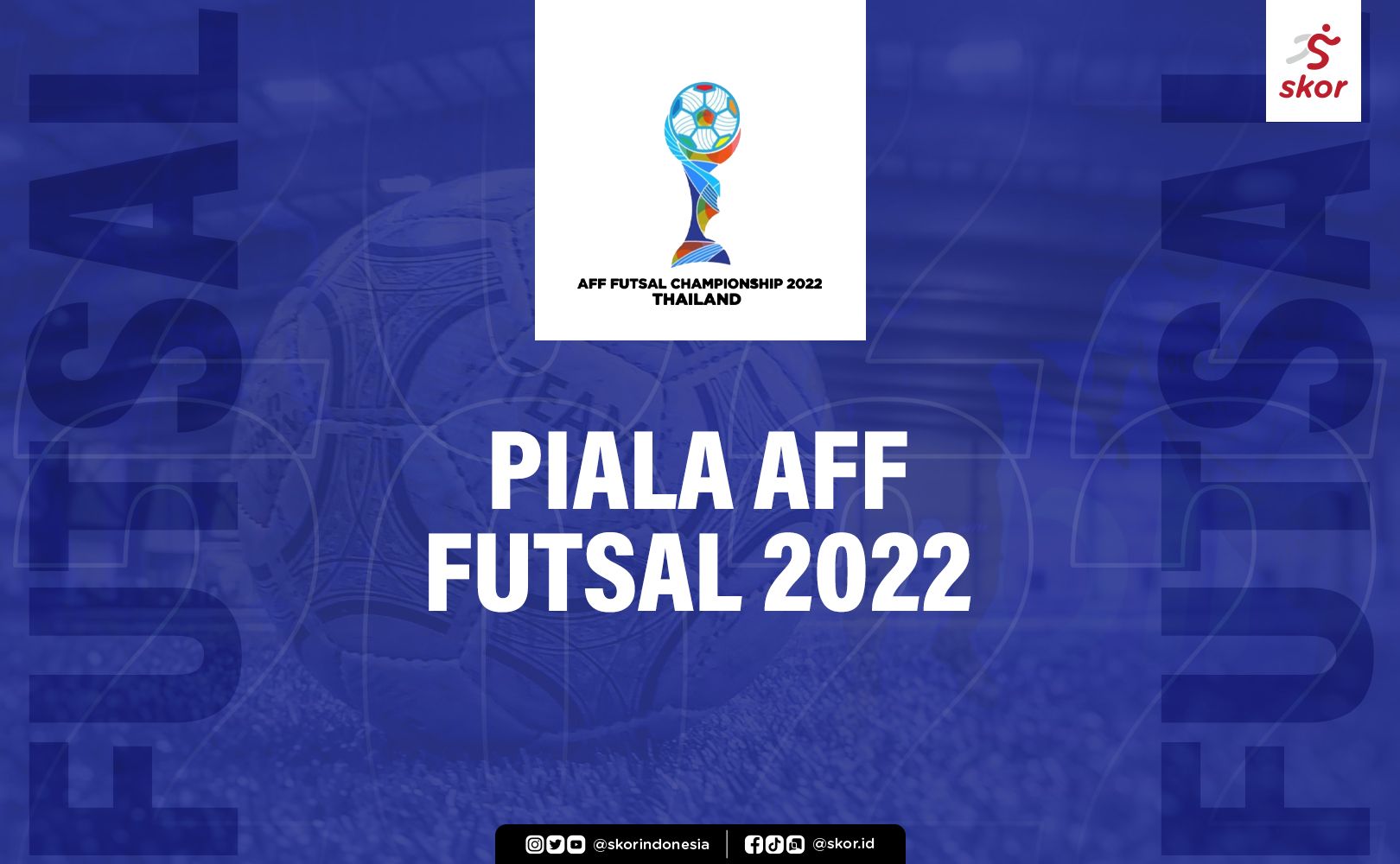Cover Piala AFF Futsal 2022