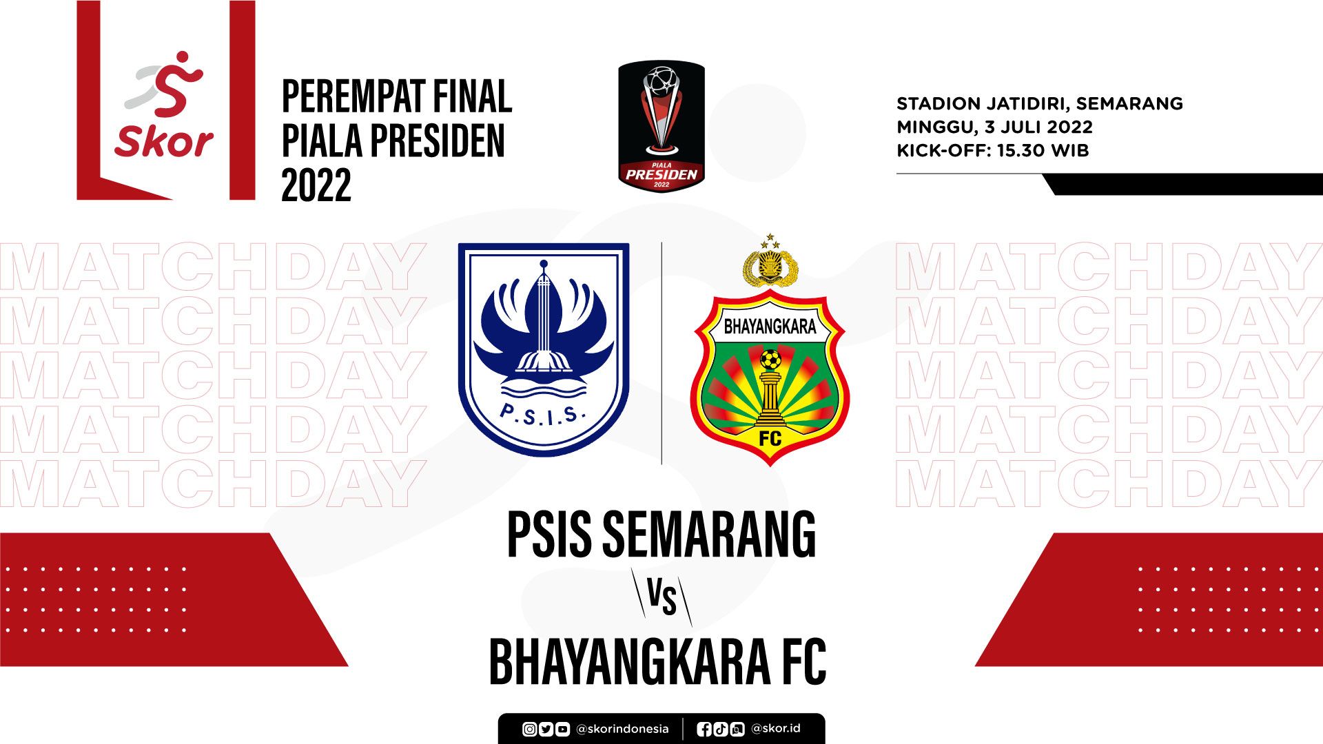 Cover Perempat Final Piala Presiden 2022, PSIS Semarang vs Bhayangkara  FC