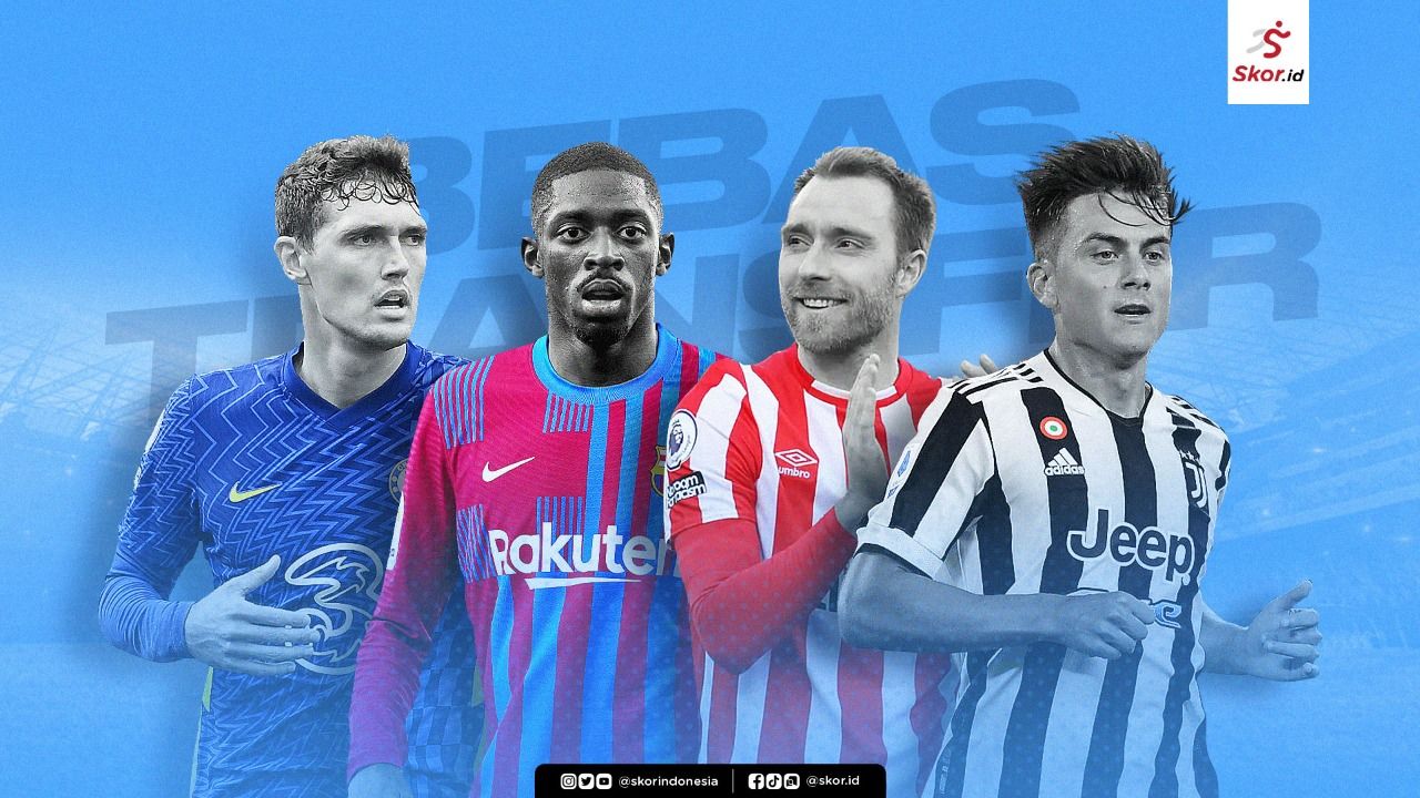 Cover pemain bebas transfer: Andreas Christensen, Ousmane Dembele, Christian Eriksen, dan Paulo Dybala.