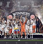 Daftar Juara Liga Europa: Eintracht Frankfurt Raih Gelar Kedua, Sevilla Masih yang Terbanyak