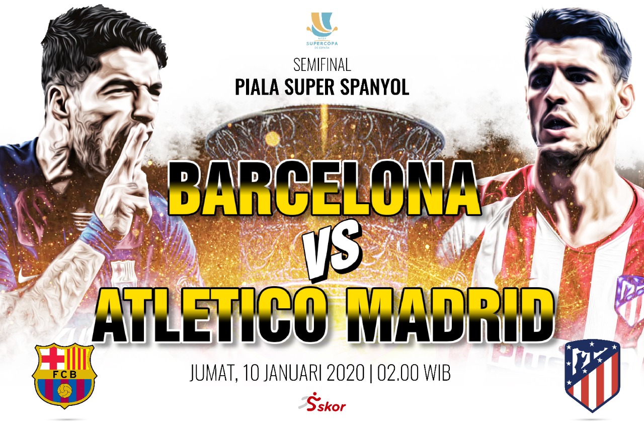 Jadwal Siaran Langsung Hari Ini: Barcelona vs Atletico Madrid di Piala Super Spanyol