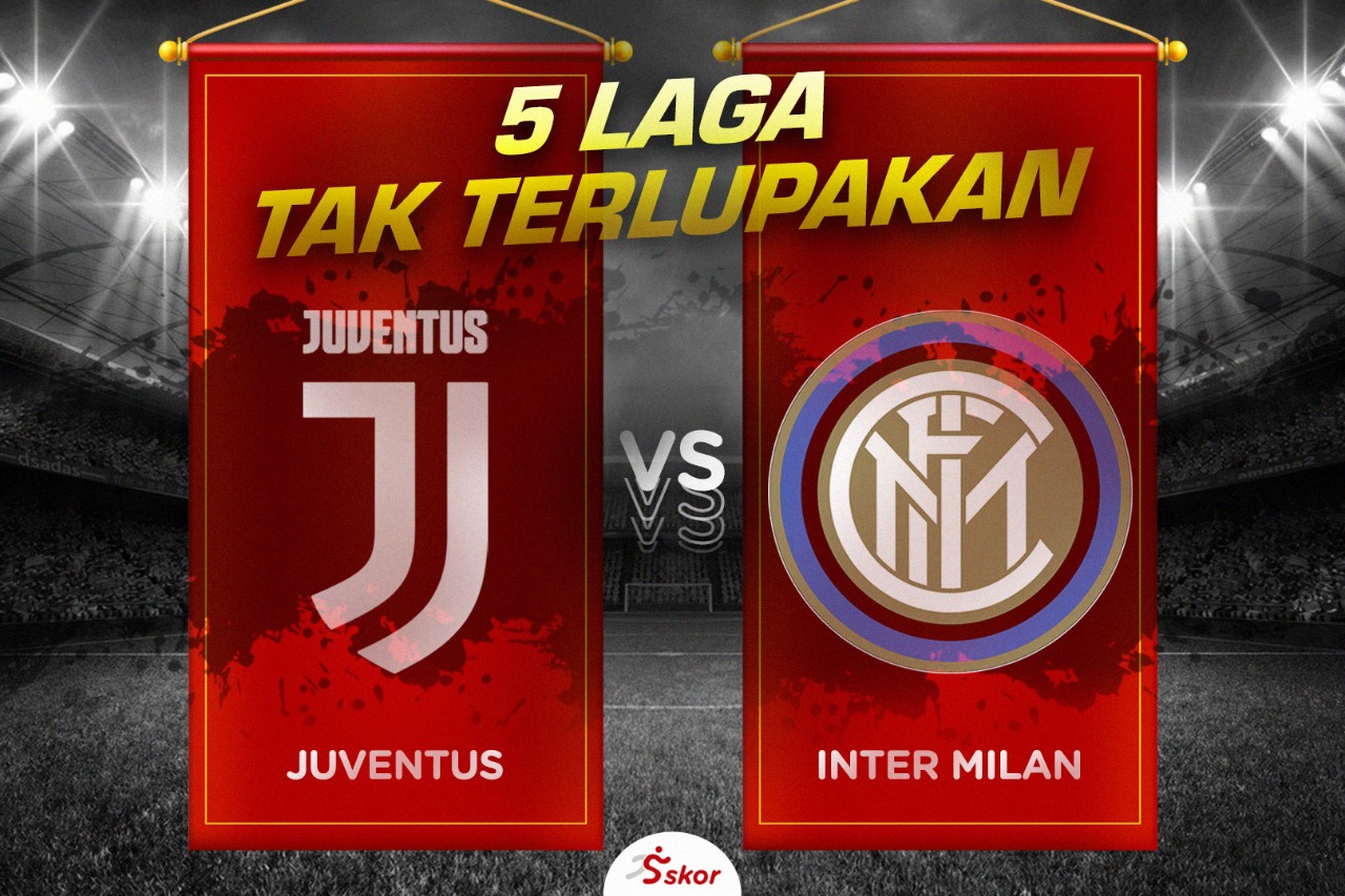 5 Laga Tak Terlupakan Juventus vs Inter Milan
