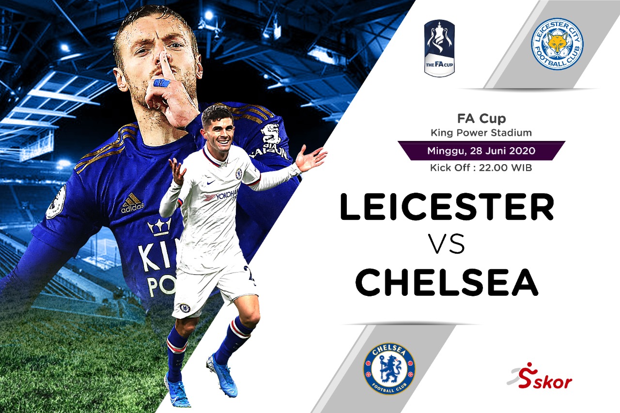 Susunan Pemain Piala FA: Leicester City vs Chelsea