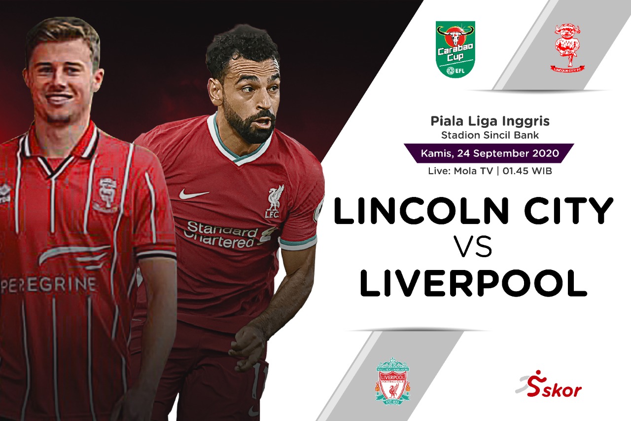 Link Live Streaming Piala Liga Inggris: Lincoln City vs Liverpool