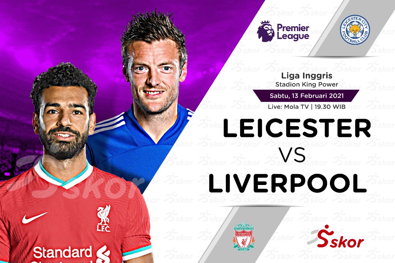 Link Live Streaming Leicester City vs Liverpool di Liga Inggris