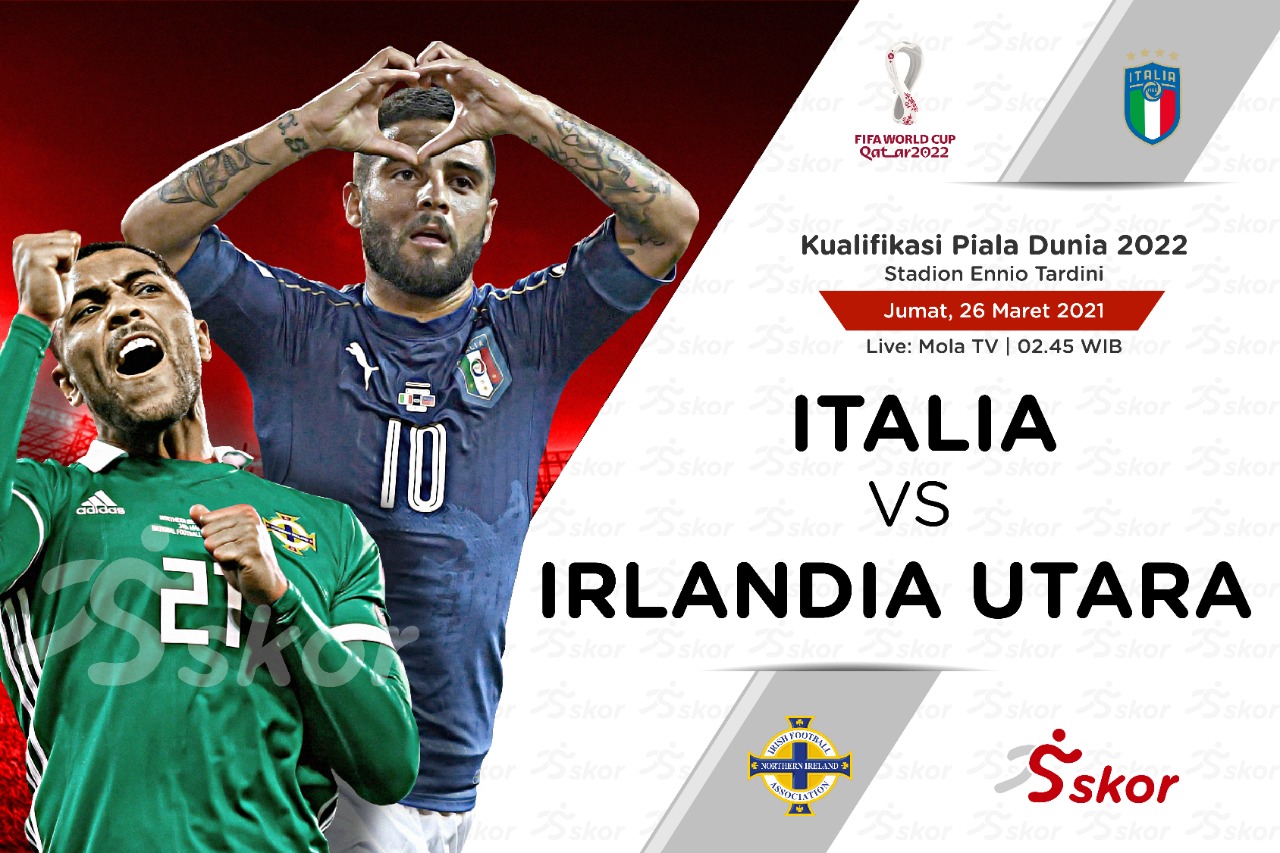 Link Live Streaming Italia vs Irlandia Utara di Kualifikasi Piala Dunia 2022