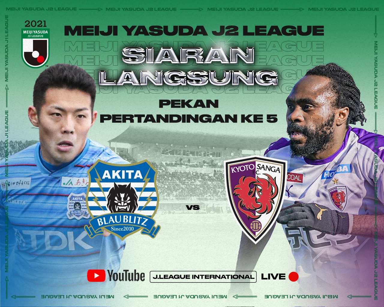 Tonton Gratis J2 League: Blaubitz Akita vs Kyoto Sanga - Demi Tiket Promosi