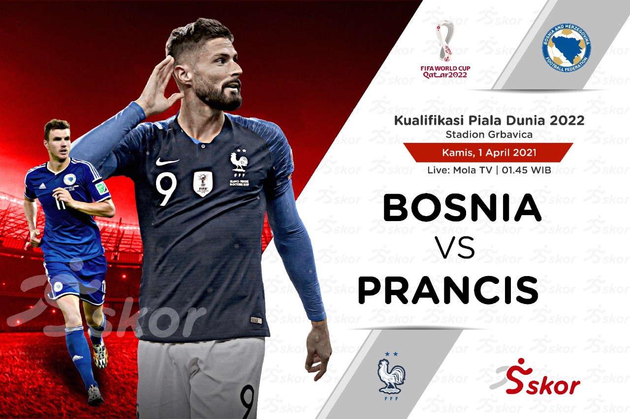 Link Live Streaming Kualifikasi Piala Dunia 2022: Bosnia-Herzegovina vs Prancis