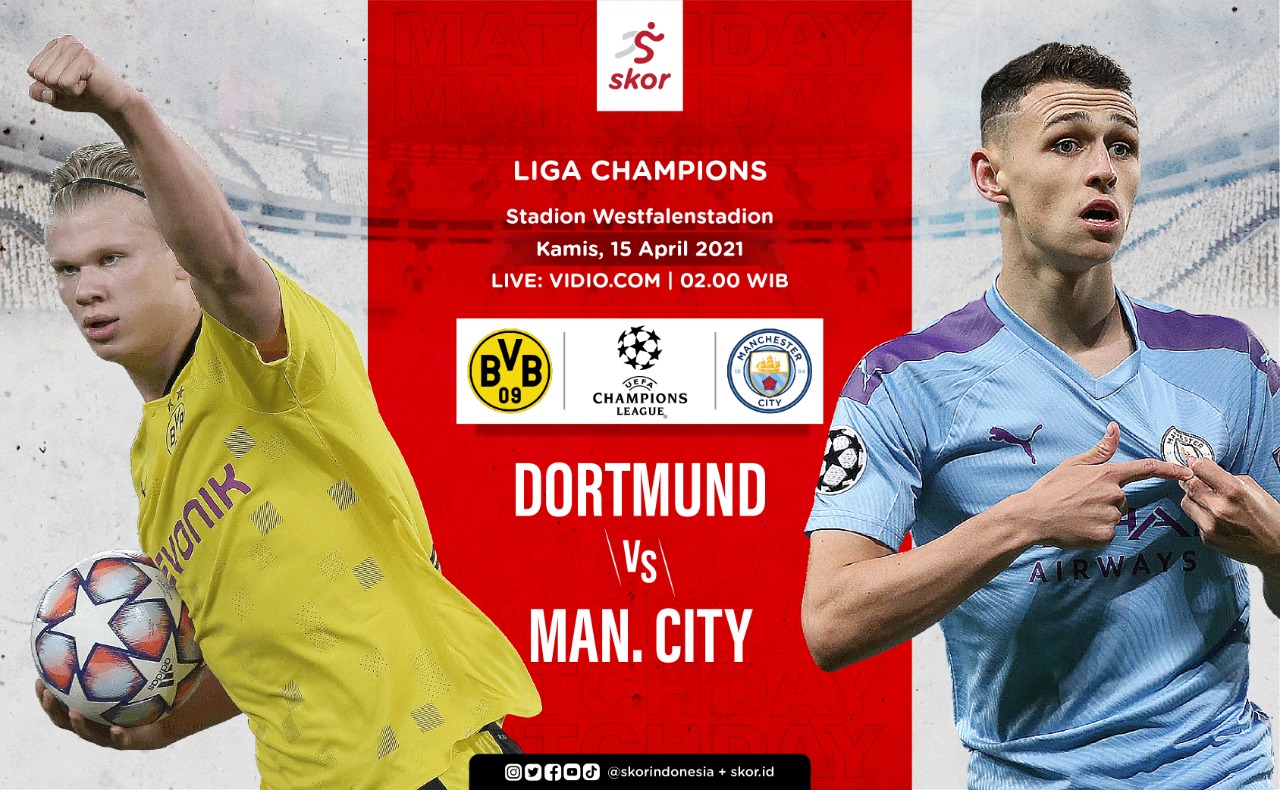 Link Live Streaming Borussia Dortmund vs Man City di Liga Champions