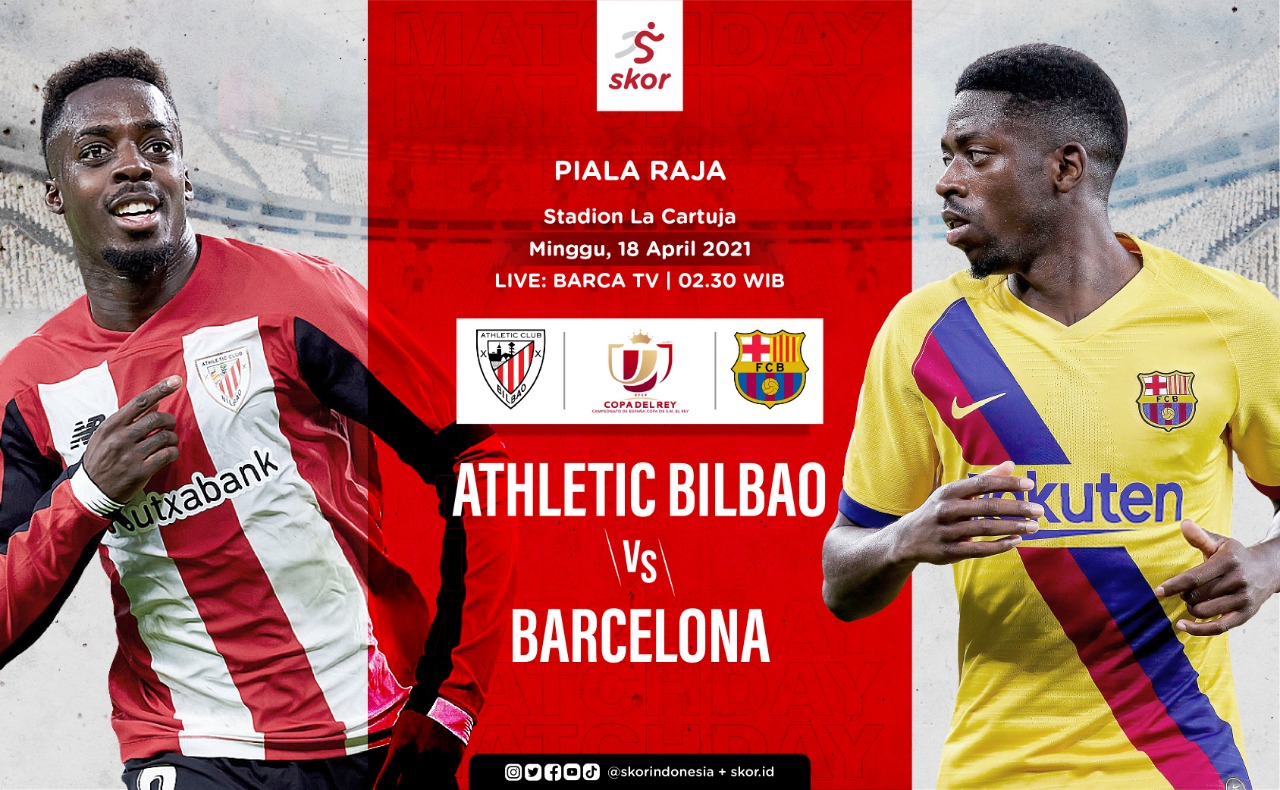 Link Live Streaming Final Copa del Rey: Athletic Bilbao vs Barcelona