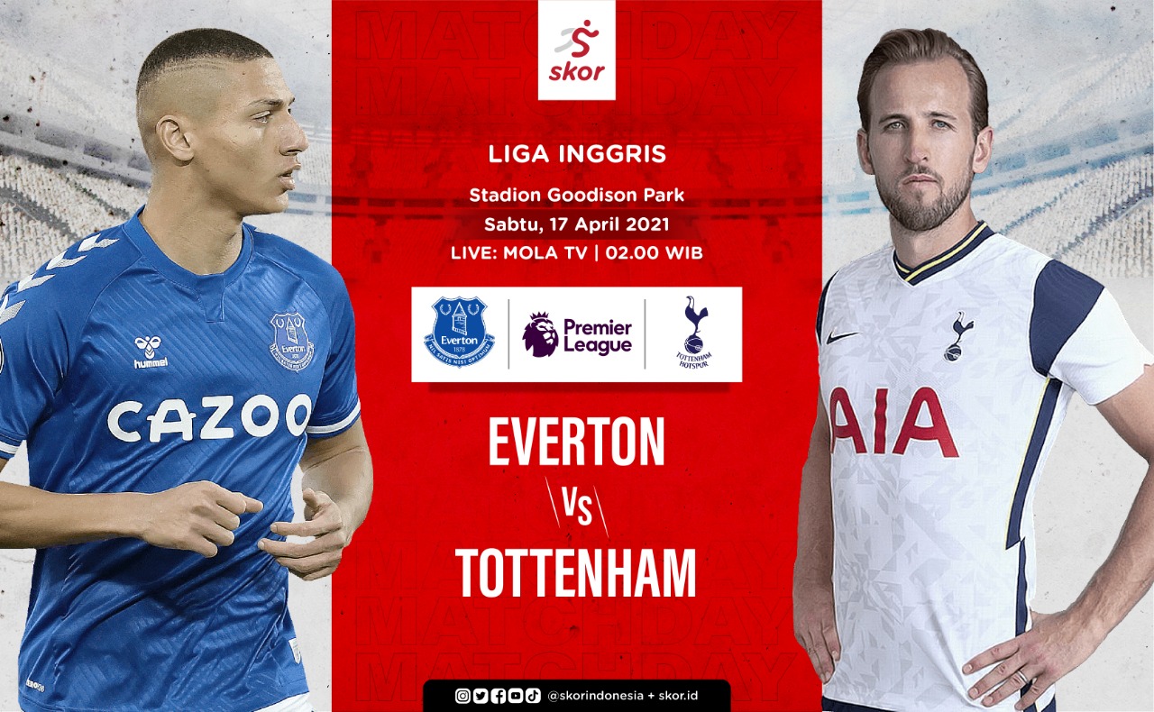 Link Live Streaming Liga Inggris: Everton vs Tottenham Hotspur