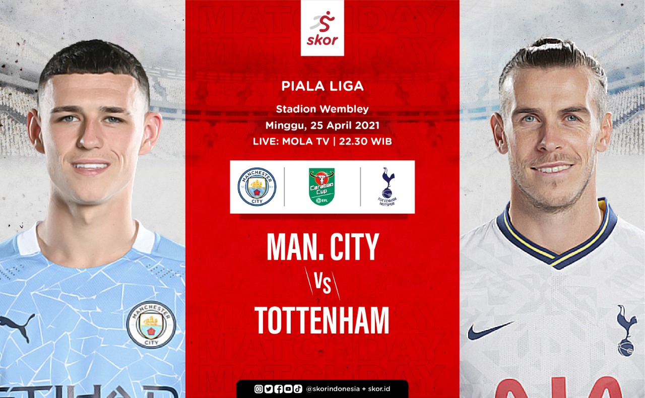 Link Live Streaming Manchester City vs Tottenham Hotspur di Final Piala Liga Inggris