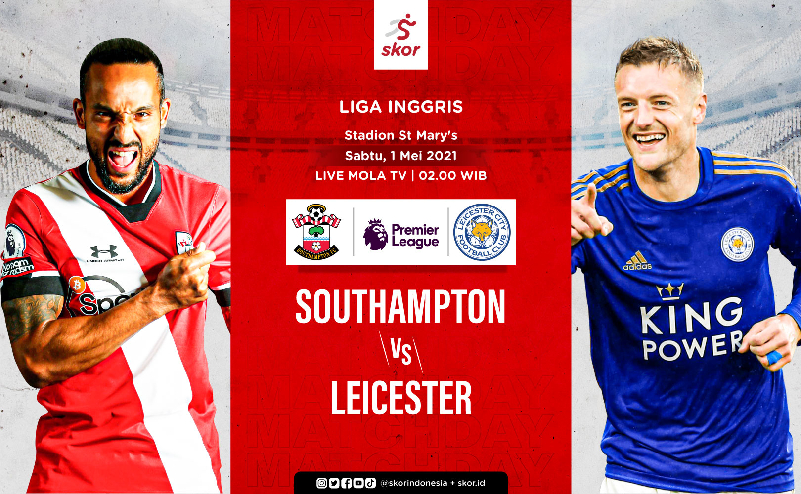 Link Live Streaming Southampton vs Leicester City di Liga Inggris