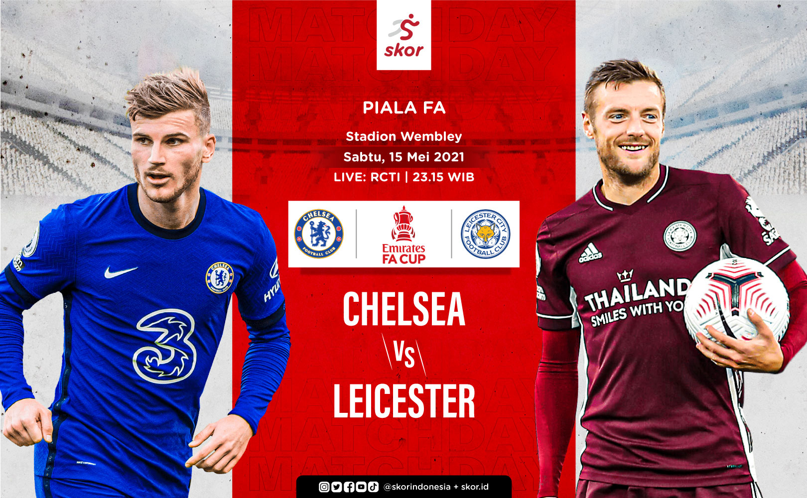 Link Live Streaming Chelsea vs Leicester di Final Piala FA