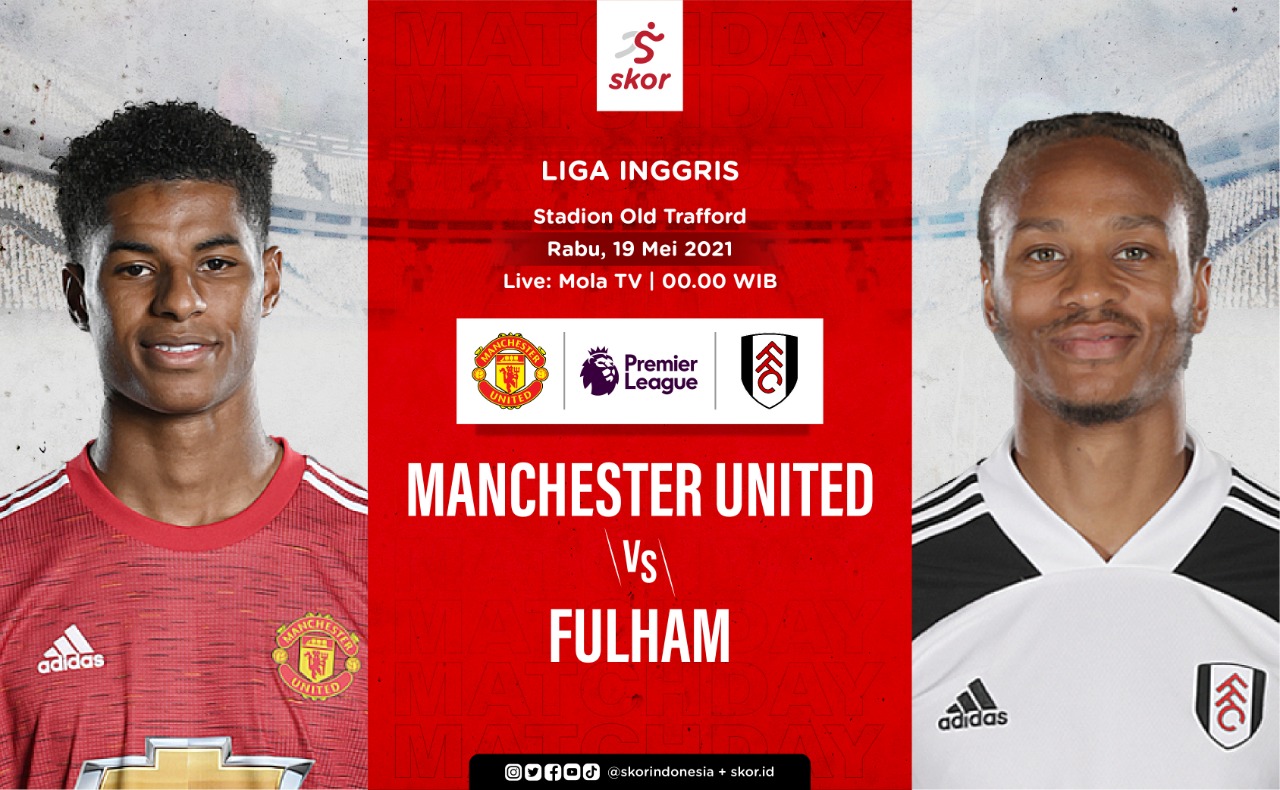 Link Live Streaming Liga Inggris: Manchester United vs Fulham