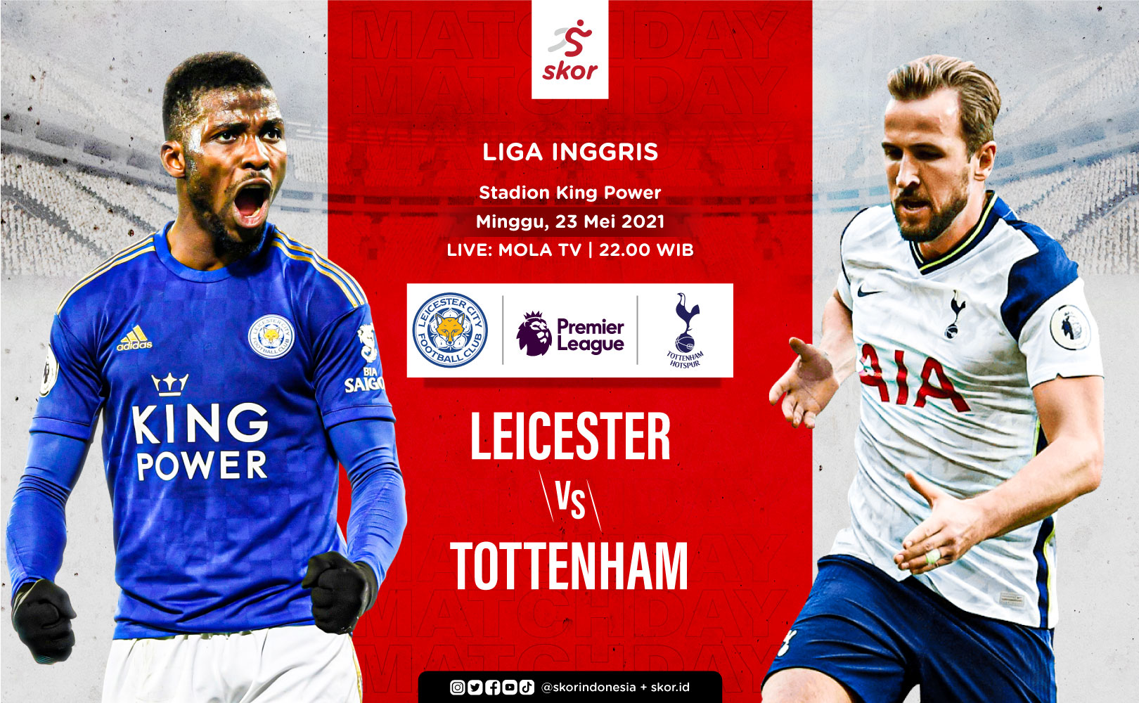 Link Live Streaming Leicester City vs Tottenham Hotspur di Liga Inggris