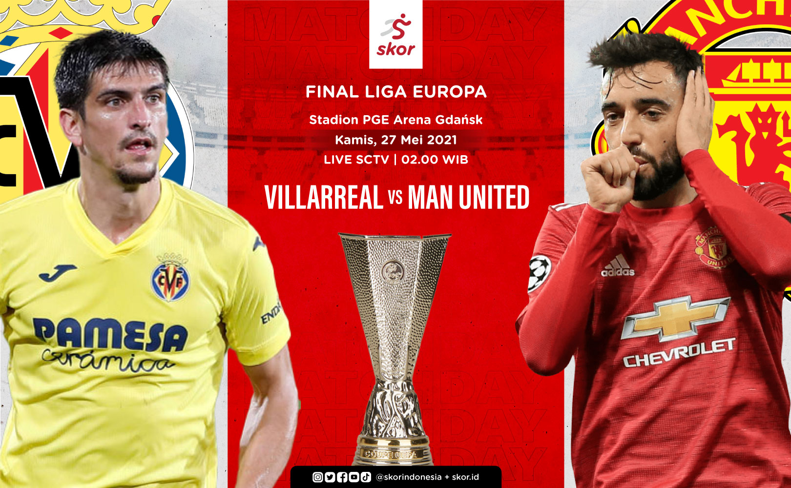 Link Live Streaming Villarreal vs Manchester United di Final Liga Europa