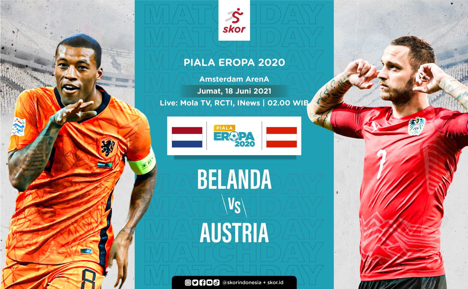 Prediksi Euro 2020 - Belanda vs Austria: Oranje Mesti Rapatkan Barisan Belakang