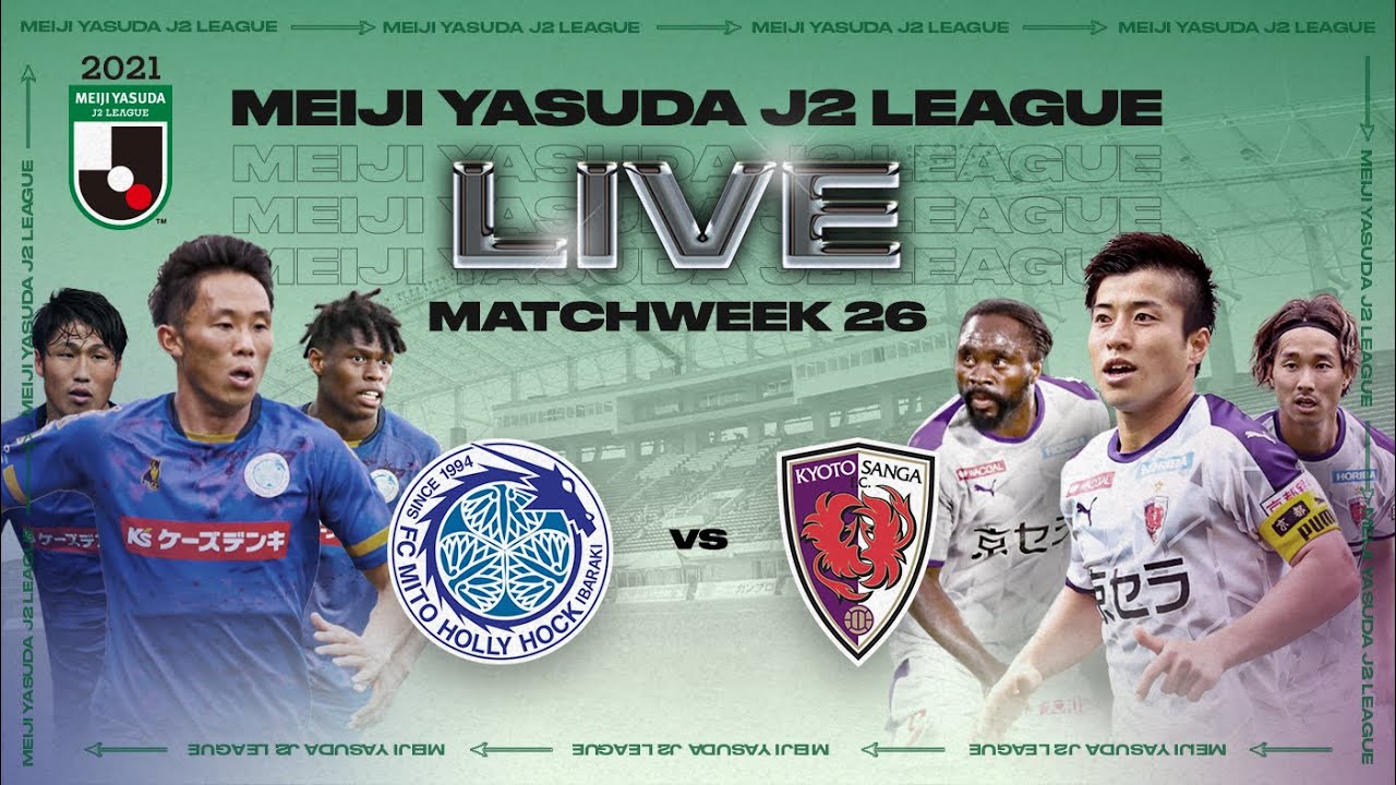 Saksikan Sekarang! Live Streaming J2 League: Mito Hollyhock vs Kyoto Sanga