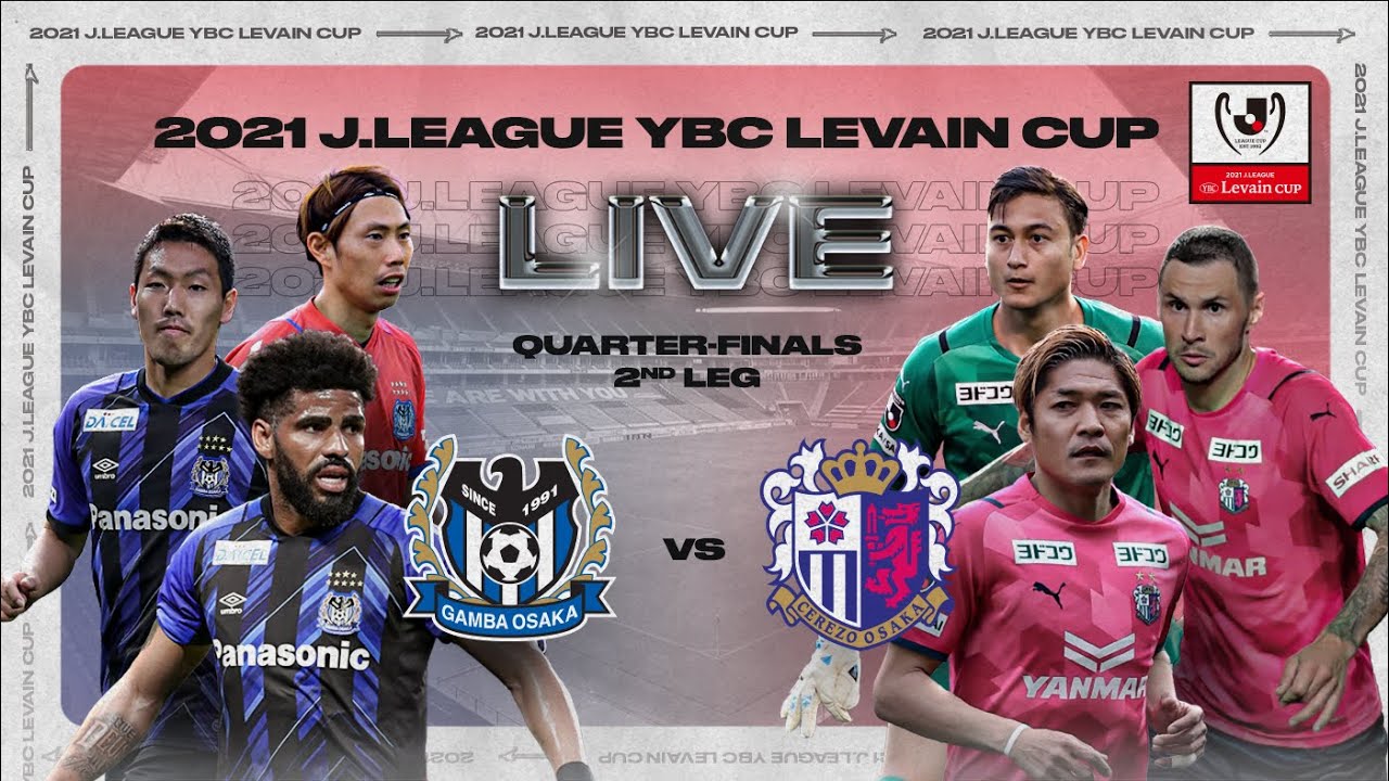 Link Live Streaming J.League Cup: Gamba Osaka vs Cerezo Osaka - Derbi Osaka Demi Semifinal