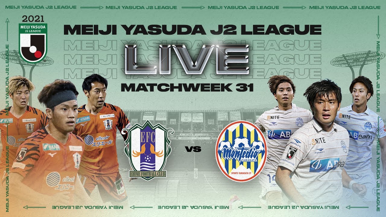 Link Live Streaming J.League: Ehime FC vs Montedio Yamagata - Demi Kemustahilan