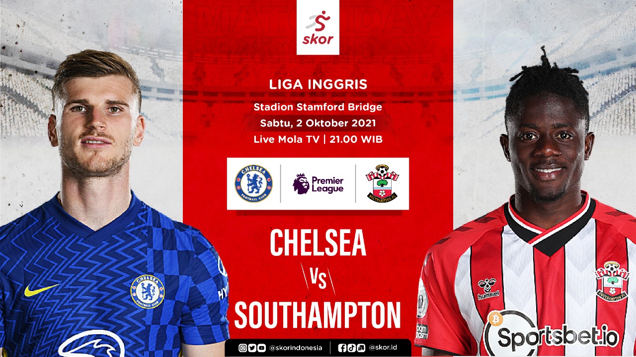 Prediksi Chelsea vs Southampton: The Blues Jangan Kalah Lagi