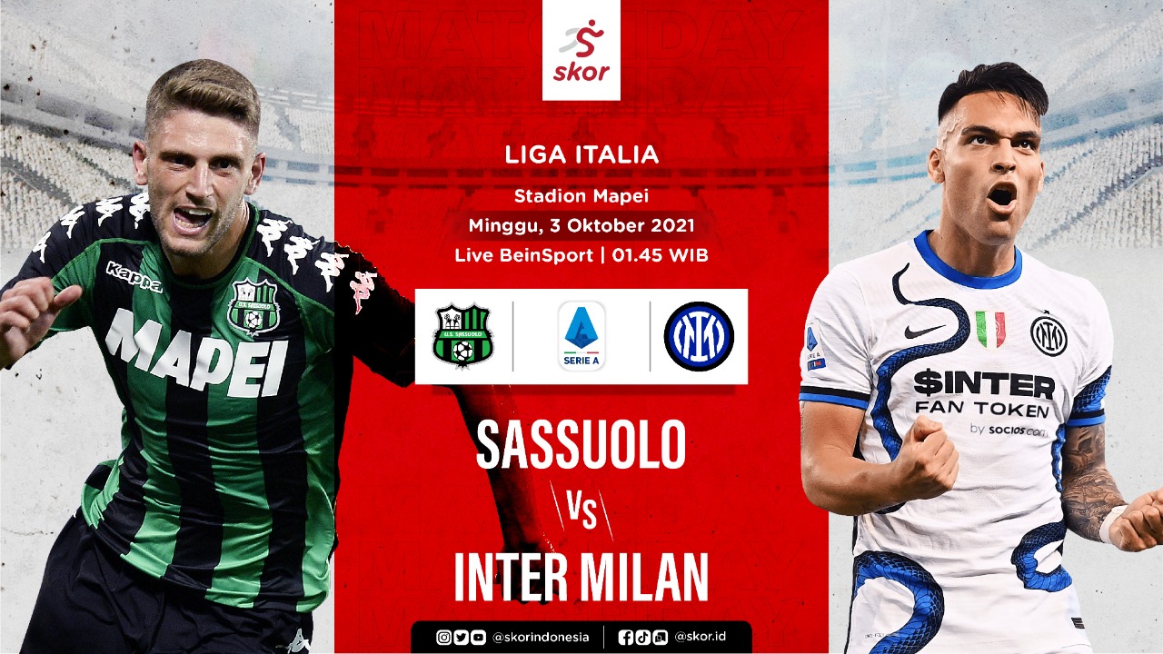 Prediksi Sassuolo vs Inter Milan: Neroverdi lawan Favorit Nerazzurri