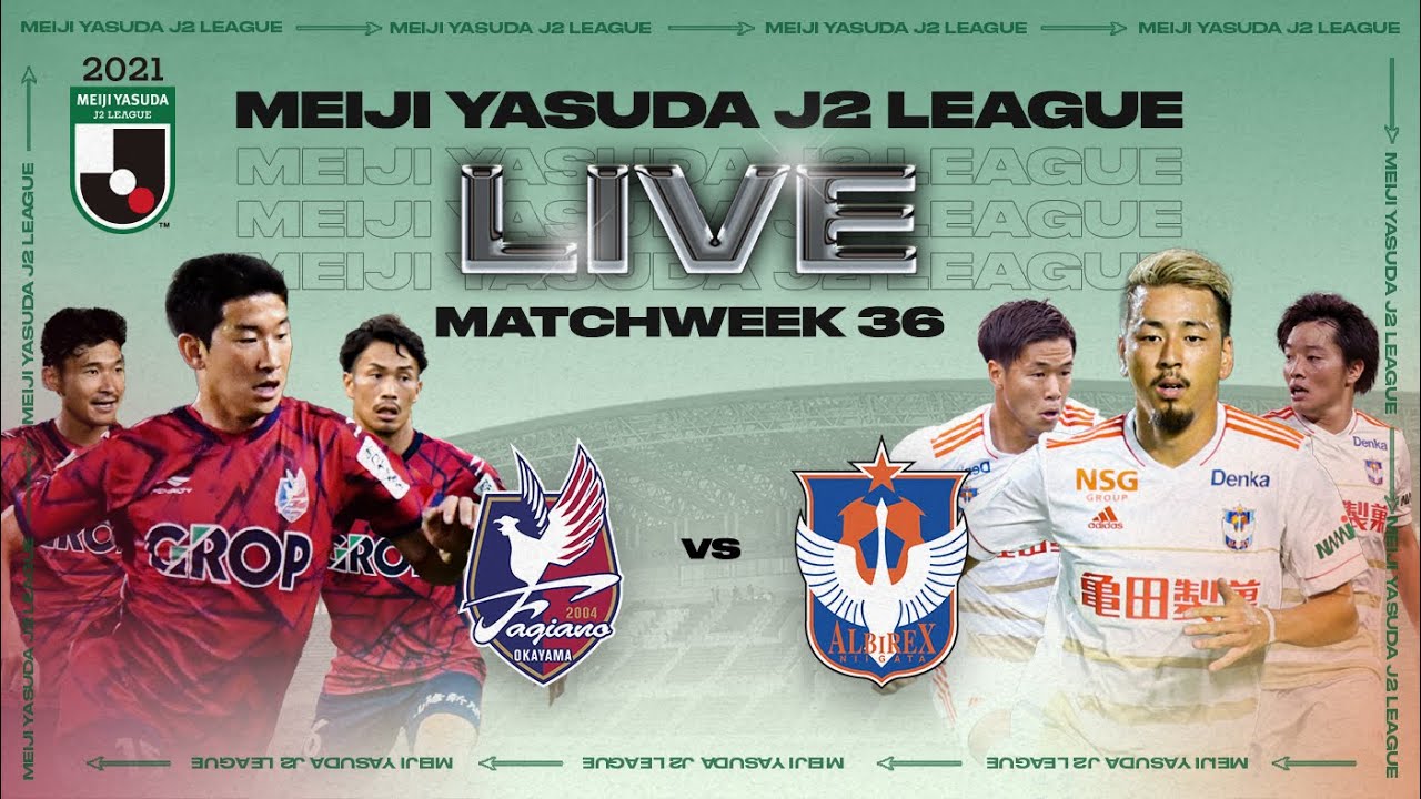 Saksikan Gratis Sekarang! J2 League Live Match: Fagiano Okayama vs Albirex Niigata
