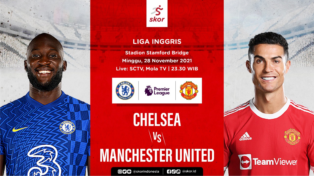 Chelsea vs Manchester United: Prediksi dan Link Live Streaming