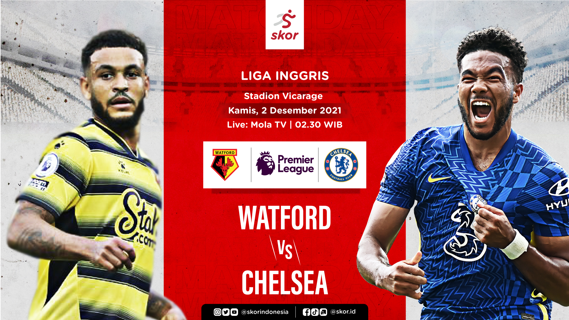 Link Live Streaming Watford vs Chelsea di Liga Inggris