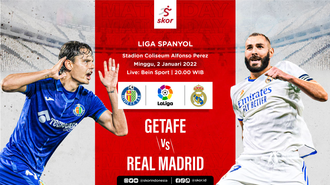 Link Live Streaming Getafe vs Real Madrid di Liga Spanyol