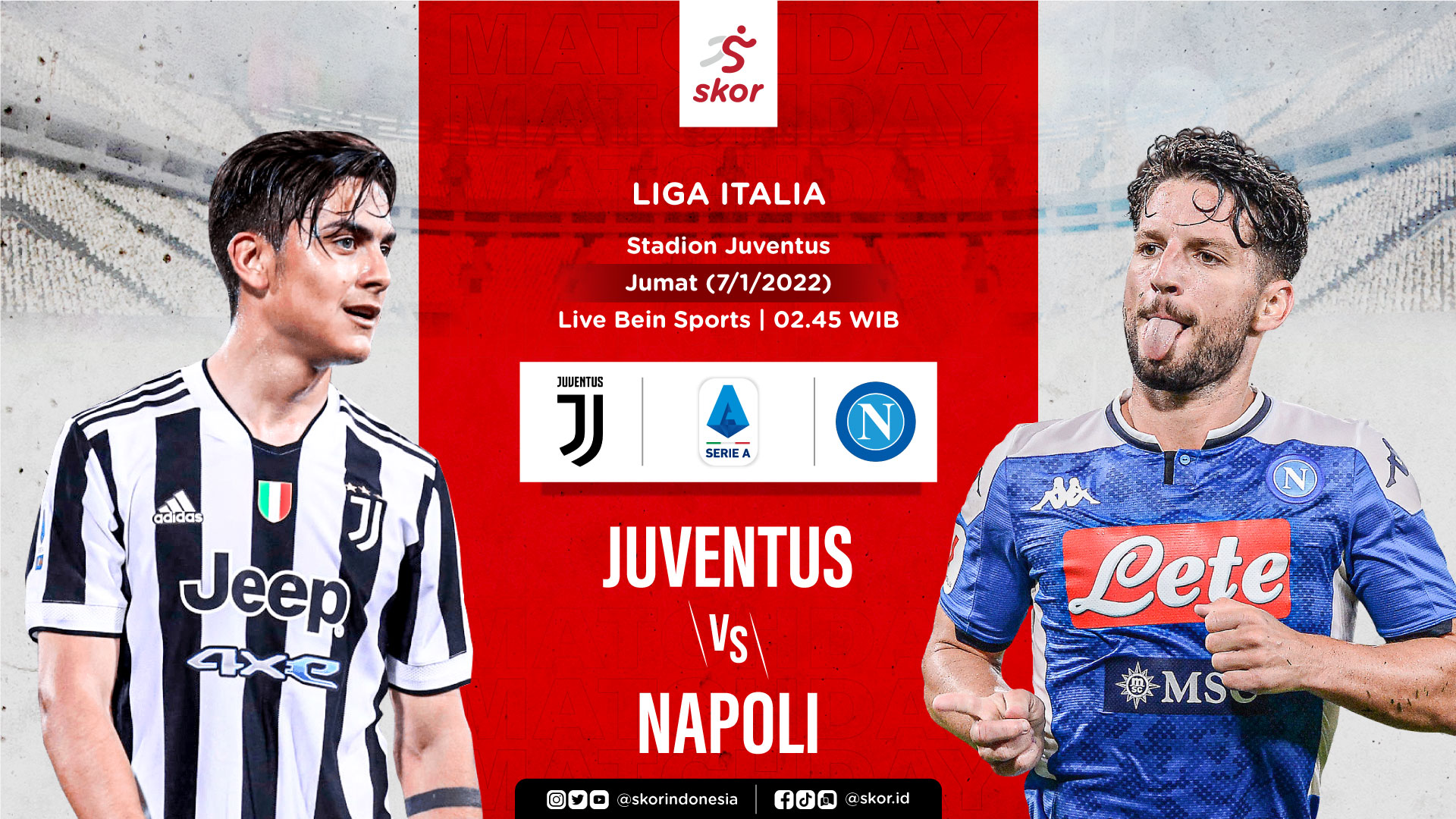 Prediksi Juventus vs Napoli: Kedua Tim Bertemu dengan Skuad Timpang