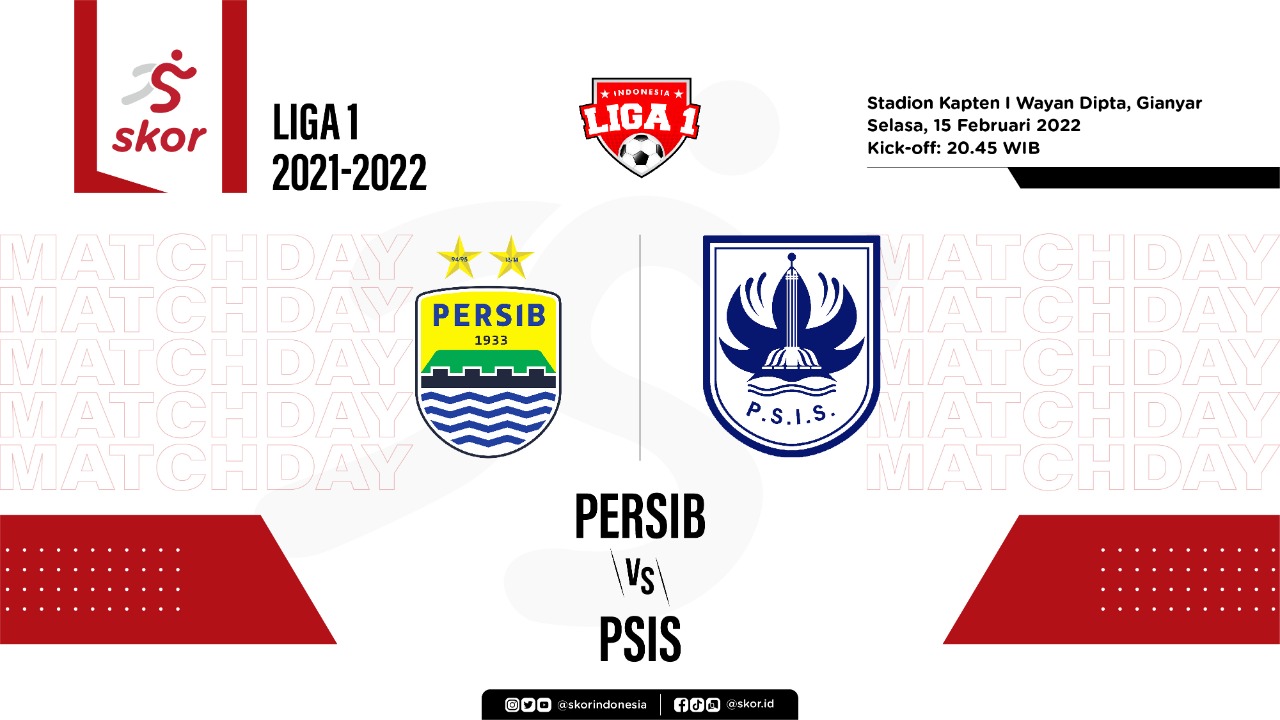LIVE Update: Persib vs PSIS Semarang di Liga 1 2021-2022