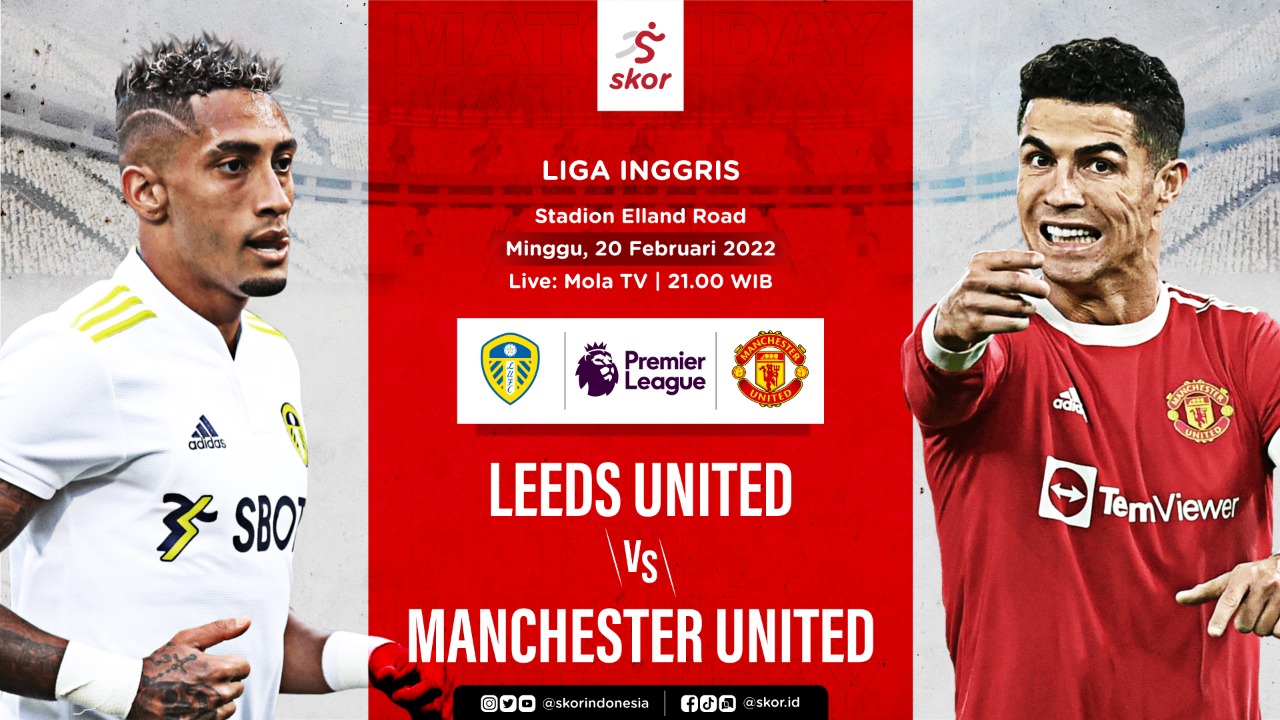 Prediksi Leeds United vs Manchester United: Ambisi Setan Merah Pepet Chelsea di Tiga Besar